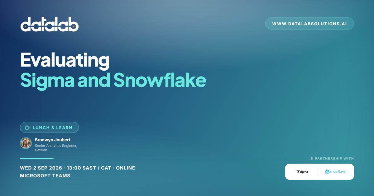 Lunch & Learn: Evaluating Sigma and Snowflake