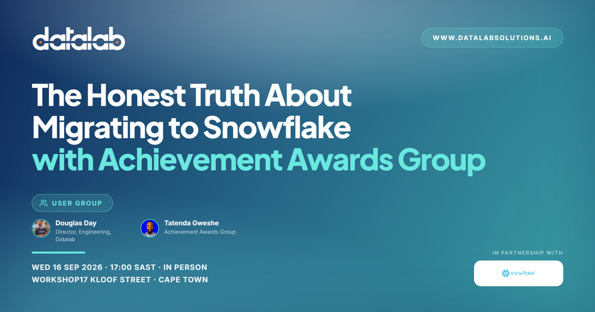 Snowflake User Group Cape Town: The Honest Truth About Migrating to Snowflake with Achievement Awards Group
